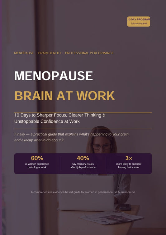 Menopause Brain At Work - 10-Day Professional Performance Guide